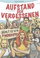 Robert Klement - Aufstand der Vergessenen