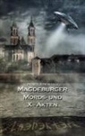 A W Benedict, A. W. Benedict, Sylvie Braesi - Magdeburger Mords- und X-Akten