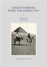 Lars Frühsorge, Elke Krüger - Eine Fotoreise rund um Afrika 1911
