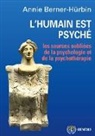 Annie Berner-Hürbin - L'humain est psyché