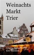 Cristina Berna, Eric Thomsen - Weihnachtsmarkt Trier