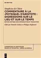 Simplicius de Cilicie, Pantelis Golitsis, Hoffmann, Philippe Hoffmann, Philippe, Hoffmann Philippe - Commentaire à la 'Physique' d'Aristote : Digressions sur le lieu et sur le temps