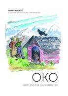 Rainer Mauritz, Helmut Wenninger - Oko, 3 Teile