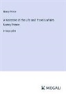 Nancy Prince - A Narrative of the Life and Travels of Mrs. Nancy Prince