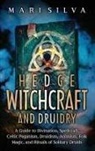 Mari Silva - Hedge Witchcraft and Druidry