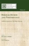 Peter S. Perry - Biblical Humor and Performance