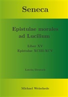 Michael Weischede - Seneca - Epistulae morales ad Lucilium - Liber XV Epistulae XCIII - XCV