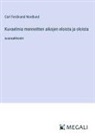 Carl Ferdinand Nordlund - Kuvaelmia menneitten aikojen eloista ja oloista