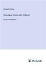 Rudyard Kipling - Nouveaux Contes des Collines