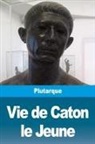 Plutarque - Vie de Caton le Jeune