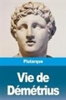Plutarque - Vie de Démétrius