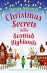 Donna Ashcroft - Christmas Secrets in the Scottish Highlands