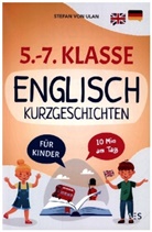 Stefan von Ulan, Stefan von Ulan - Englische Kurzgeschichten für 5.-7. Klasse