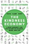 Juli Horx, Matthias Horx, Oona Horx Strathern, Julian Horx - The Kindness Economy