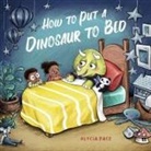 Alycia Pace - How to Put a Dinosaur to Bed