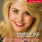 Beatrice Egli - Feuer und Flamme, 1 Audio-CD (Hörbuch)