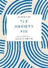Summersdale Publishers - The Anxiety Fix