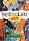 Liz Miles, Faye Buckingham - Reading Planet Cosmos - Recycled Art: Supernova/Red+
