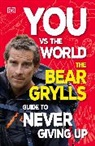 Bear Grylls - You Vs the World