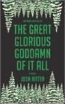 Josh Ritter, Ritter Josh - The Great Glorious Goddamn of It All