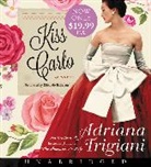 Adriana Trigiani, Adriana/ Ballerini Trigiani, Edoardo Ballerini - Kiss Carlo (Audiolibro)