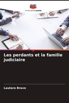 Lautaro Bravo - Les perdants et la famille judiciaire