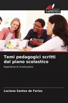 Luciano Santos De Farias - Temi pedagogici scritti dal piano scolastico