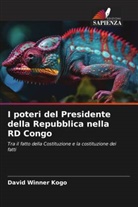 David Winner Kogo - I poteri del Presidente della Repubblica nella RD Congo