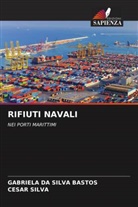 Gabriela da Silva Bastos, Cesar Silva - RIFIUTI NAVALI