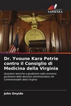 John Onyido - Dr. Yvoune Kara Petrie contro il Consiglio di Medicina della Virginia