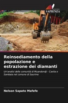 Nelson Sapato Mafefe - Reinsediamento della popolazione e estrazione dei diamanti