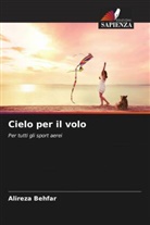Alireza Behfar - Cielo per il volo