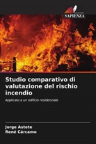 Jorge Astete, René Cárcamo - Studio comparativo di valutazione del rischio incendio