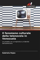 Gabriela Rojas - Il fenomeno culturale della telenovela in Venezuela