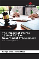 Campo Elias Aponte Mejia - The Impact of Decree 1510 of 2013 on Government Procurement