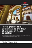 Prissila Velasco Ortiz - Post-agreement in Colombia and the New Challenges of Peace Education