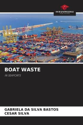 Gabriela da Silva Bastos, Cesar Silva - BOAT WASTE IN SEAPORTS