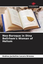Andrea Jackeline Lecaro Briones - Neo-Baroque in Dina Bellrham's Woman of Helium