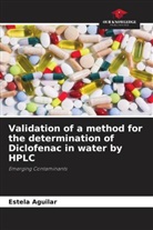 Estela Aguilar - Validation of a method for the determination of Diclofenac in water by HPLC