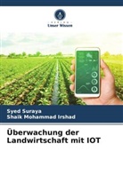 Shaik Mohammad Irshad, Syed Suraya - Überwachung der Landwirtschaft mit IOT
