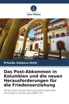 Prissila Velasco Ortiz - Das Post-Abkommen in Kolumbien und die neuen Herausforderungen für die Friedenserziehung