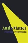 Michael Mathiesen - Anti-Matter