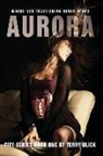 Terry Ulick - Aurora: Where Sex Trafficking Never Stops