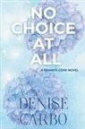 Denise Carbo - No Choice At All