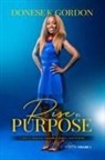 Donese K. Gordon - Rise in Purpose