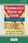 Abram Hoffer - Orthomolecular Medicine for Everyone