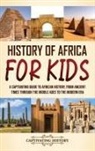 Captivating History - History of Africa for Kids