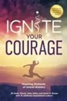 Jb Owen, Karen R. Rosser, Stacey Yates Sellar - Ignite Your Courage