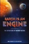 Michael B. Klocek - Earth Is an Engine