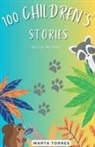 Marta Torres - 100 Children's cautionary tales for young children